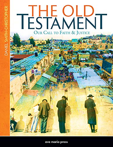 The Old Testament: Our Call to Faith & Justice