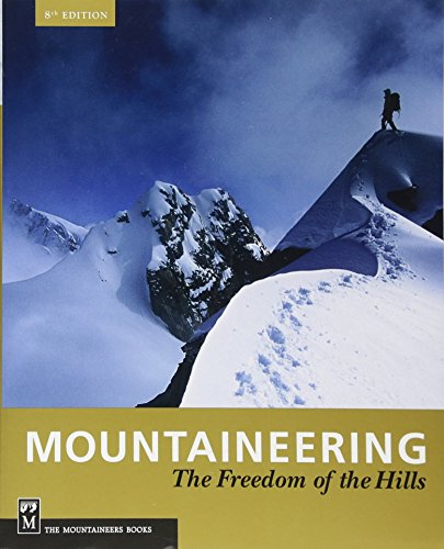 Mountaineering: The Freedom of the Hills