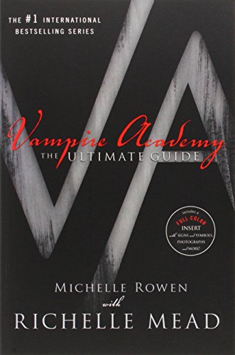 Vampire Academy: The Ultimate Guide