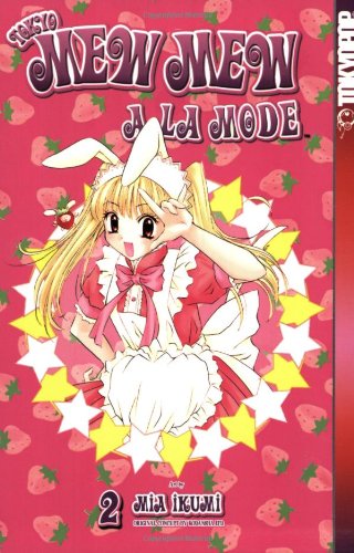 Tokyo Mew Mew A La Mode, Vol. 2