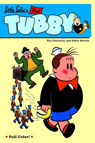 Little Lulu's Pal Tubby 1: The Castaway and Other Stories