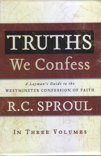 Truths We Confess, Three-Volume Set