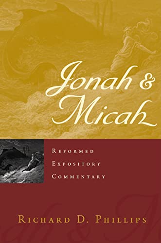 Jonah & Micah (Reformed Expository Commentary)