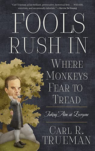 Fools Rush in Where Monkeys Fear to Tread: Taking Aim at Everyone