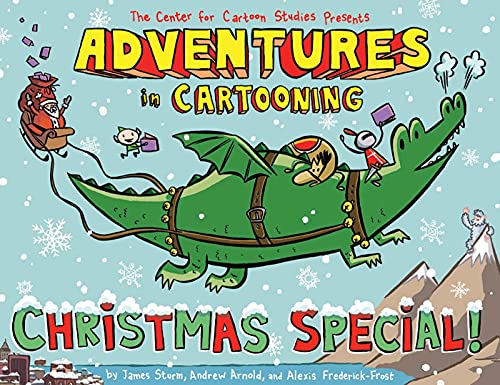 Adventures in Cartooning: Christmas Special (Adventures in Cartooning, 2)