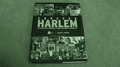 Forever Harlem: Celebrating America's Most Diverse Community