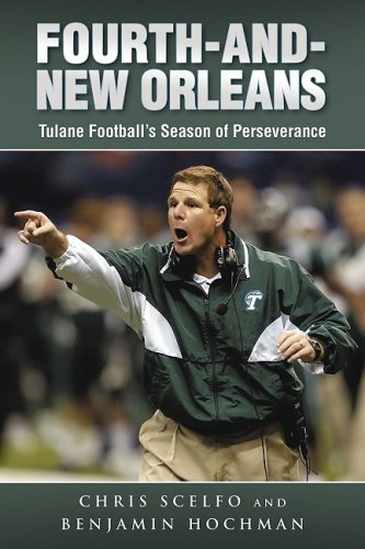 Fourth and New Orleans: How Tulane Football Survived the Aftermath of Hurricane Katrina