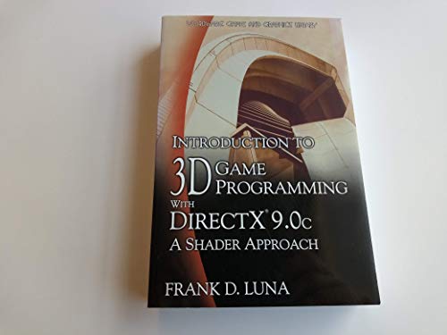 Introduction to 3d Game Programming With Direct X 9.0c: A Shader Approach