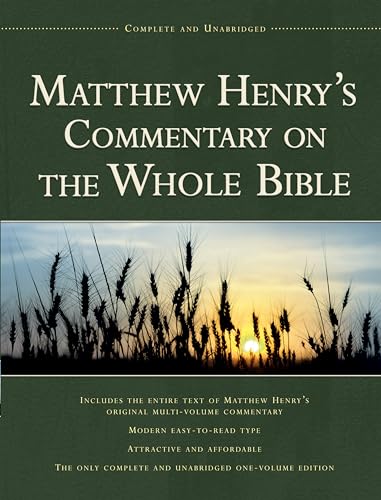 Matthew Henry's Commentary on the Whole Bible: Complete