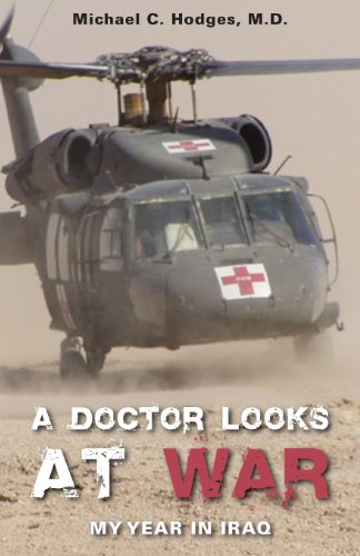 A Doctor Looks at War: My Year in Iraq