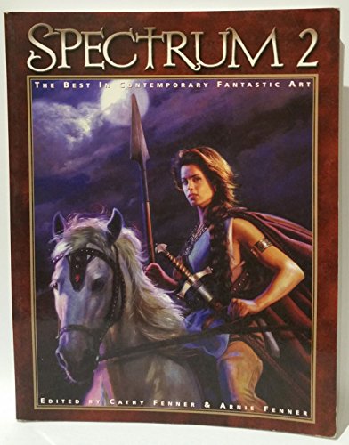 Spectrum 2: The Best in Contemporary Fantastic Art