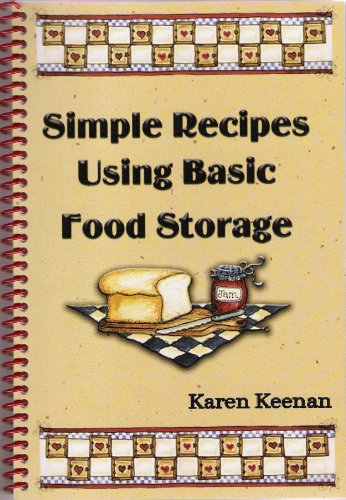 Simple Recipes Using Basic Food Storage