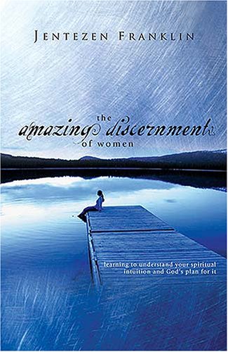 Cover of The Amazing Discernment of Women: Learning to Understand Your Spiritual Intuition And God's Plan for It by Franklin, Jentezen, Paperback Book