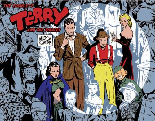 The Complete Terry and the Pirates, Vol. 1: 1934-1936