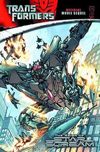 The Reign of Starscream (Transformers Movie Sequel)