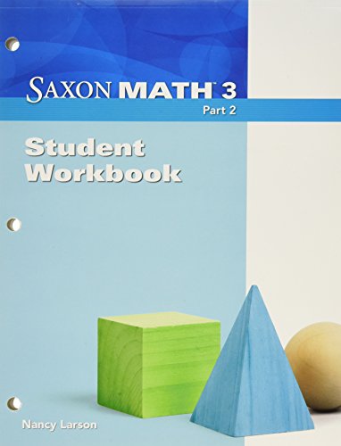 Saxon Math 3, Part 2: Student Workbook