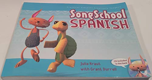 Song School Spanish - Student Book (Classical Academic Press) (Spanish Edition) (Spanish and English Edition)