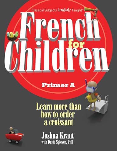 French for Children, Primer A (Student Edition) (English and French Edition)