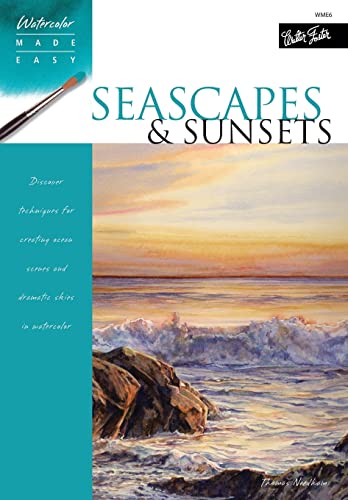 Cover of Seascapes & Sunsets: Discover techniques for creating ocean scenes and dramatic skies in watercolor (Watercolor Made Easy) by Needham, Thomas, paperback Book