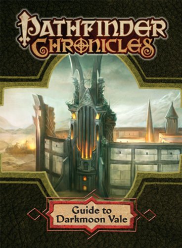 Pathfinder Chronicles Guide to Darkmoon Vale