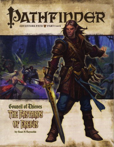 Pathfinder Adventure Path: Council of Thieves #1 - The Bastards of Erebus