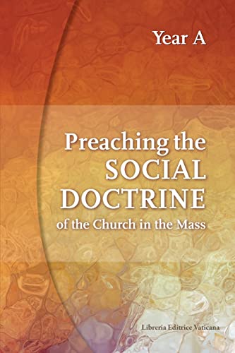 Preaching the Social Doctrine of the Church in the Mass: Year A - by United States Conference of Catholic Bishops - Paperback
