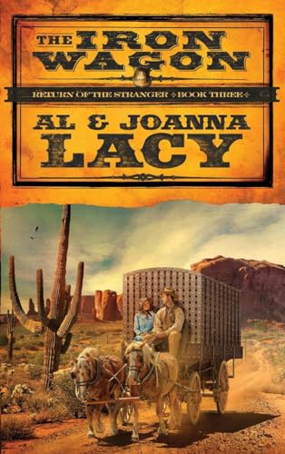 The Iron Wagon: A Novel (Return of the Stranger Book 3)