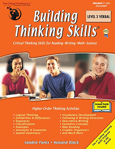 Building Thinking Skills Level 3 Verbal Workbook - Critical Thinking Skills for Reading, Writing, Math, & Science (Grades 7-12)