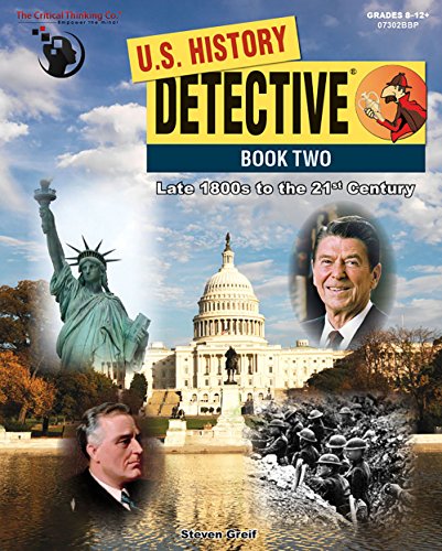 U.S. History Detective Book 2 Workbook - Late 1800s to the 21st Century (Grades 8-12)