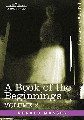 A Book of the Beginnings (2) (Cosimo Classics Metaphysics)