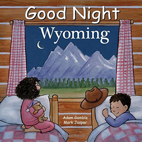 Good Night Wyoming (Good Night Our World)