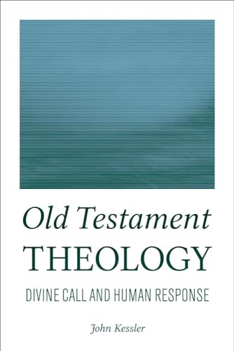 Old Testament Theology: Divine Call and Human Response