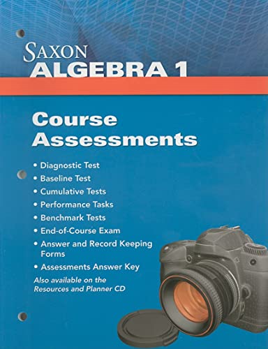 Algebra 1, Grades 9-12: Assessments (Saxon Algebra 1)