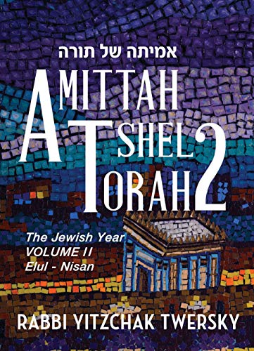 Amittah Shel Torah 2 - The Jewish Year (2 Volume Set)