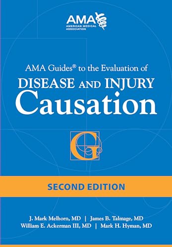 AMA Guides to the Evaluation of Disease and Injury Causation