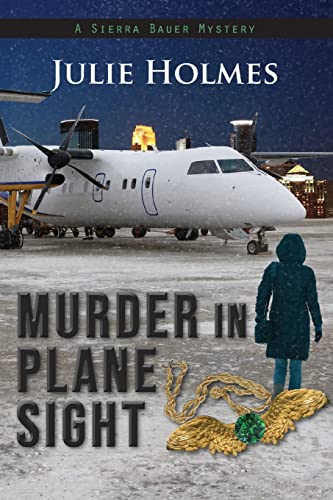 Murder in Plane Sight (Sierra Bauer)