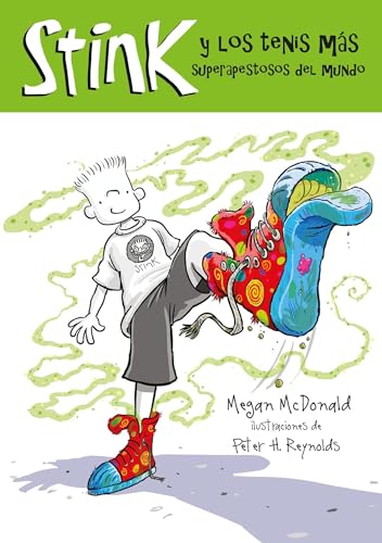 Stink y los tenis más apestosos del mundo (Spanish Edition)