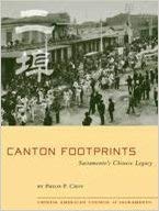 Canton Footprints: Sacramento's Chinese Legacy