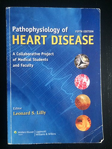 Pathophysiology of Heart Disease: A Collaborative Project of Medical Students and Faculty