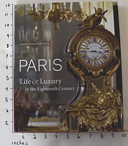 Paris: Life & Luxury in the Eighteenth Century