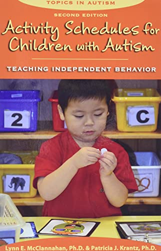 Activity Schedules for Children With Autism: Teaching Independent Behavior (Topics in Autism)