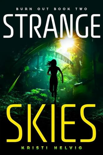 Strange Skies: Burn Out Book Two