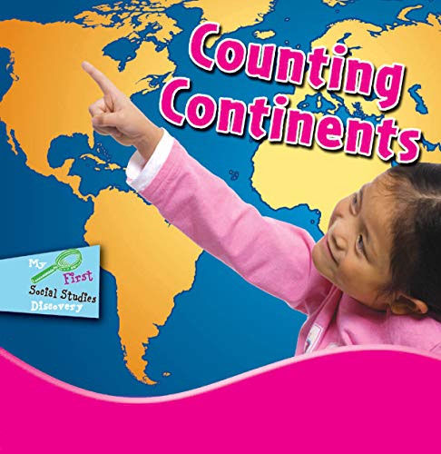 Counting The Continents (Little World Geography)