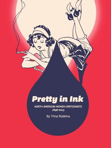 Pretty In Ink: Women Cartoonists 1896-2013