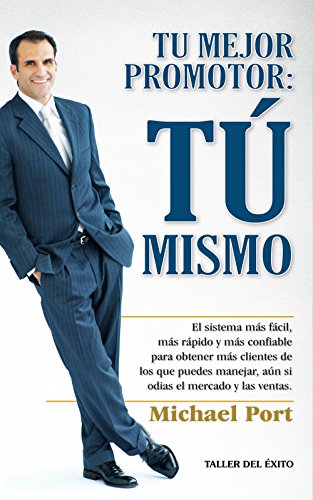 Tu Mejor Promotor : Tu Mismo (Spanish Edition)