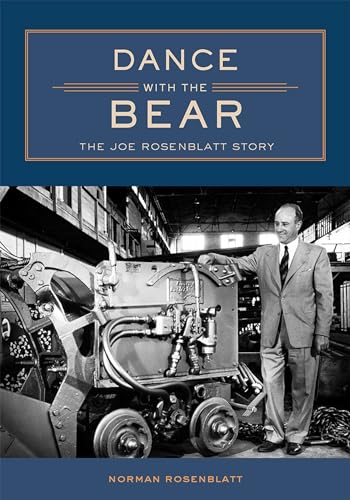 Dance with the Bear: The Joe Rosenblatt Story