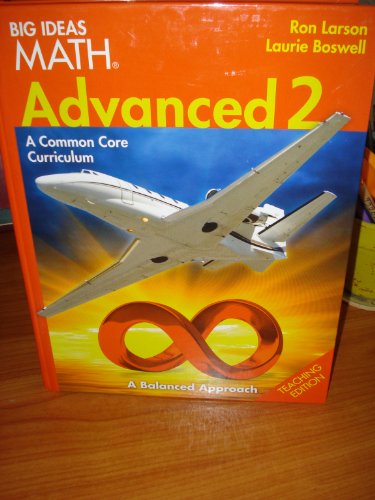 Big Ideas Math Advanced 2 A Common Core Curriculum Teaching Edition