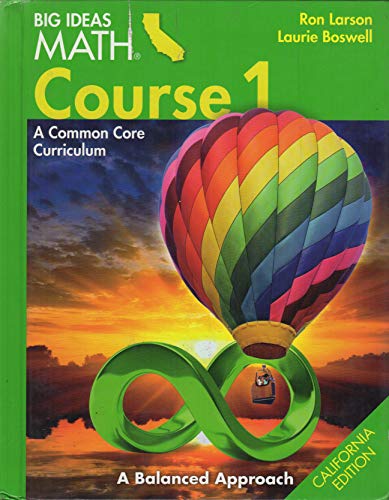 Cover of Big Ideas Math Course 1 A Common Core Curriculum, California Edition by Laurie Boswell, Hardcover Book