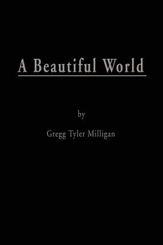 A Beautiful World: One Son's Escape from the Snares of Abuse and Devotion