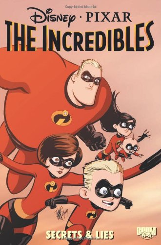 The Incredibles: Secrets and Lies (Disney: Pixar: The Incredibles)